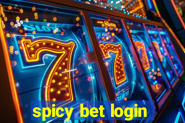 spicy bet login